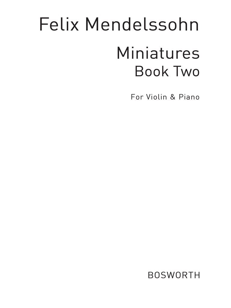 Felix Mendelssohn: Miniatures Book 2 Violin/Piano